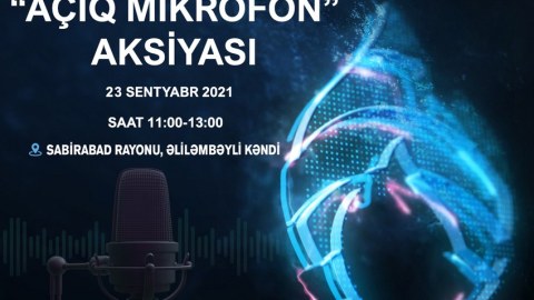 Növbəti “Açıq mikrofon” aksiyası sabah Sabirabadda olacaq