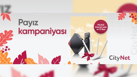 “CityNet”dən əlverişli Payız kampaniyası davam edir 