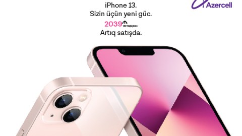 iPhone 13 smartfonları “Azercell”in mağazalarında!