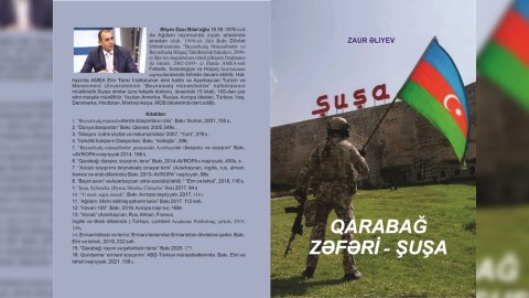 “Qarabağ Zəfəri - Şuşa” kitabı çapdan çıxıb