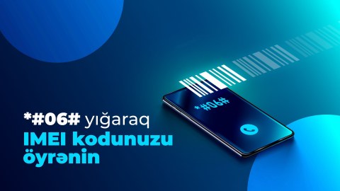 “IMEI” kod nədir və nə üçün lazımdır? - Elə indi telefonunuzda *#06# yığın