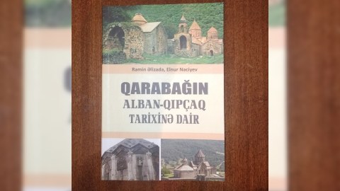 Qarabağın alban-qıpçaq tarixinə işıq salan kitab 
