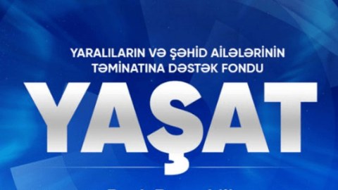 “YAŞAT” Fondu hesabat verdi - 1 ildə toplanan vəsait hara XƏRCLƏNİB
