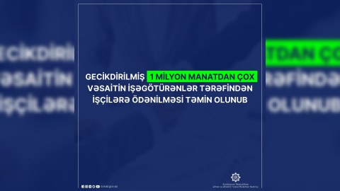 1 milyon manatdan çox vəsait işçilərə ödənildi