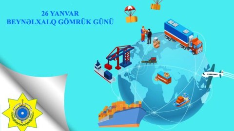 Beynəlxalq Gömrük Günüdür