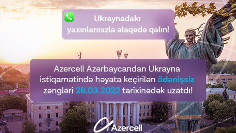 Ukraynadakı yaxınlarınızla əlaqədə qalın!