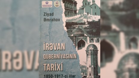“İrəvan quberniyasının tarixi” kitabı çap olundu