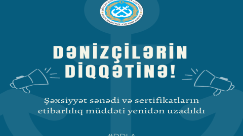 Dənizçilərin nəzərinə - Bu sənədlərin etibarlılıq müddəti uzadıldı