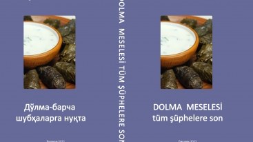 Dolma ilə bağlı bütün şübhələrə son qoyuldu