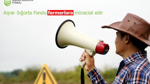 Aqrar Sığorta Fondundan fermerlərə MÜRACİƏT