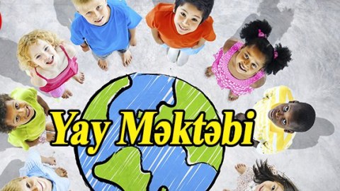 Yay məktəbində bu fənlər tədris olunacaq