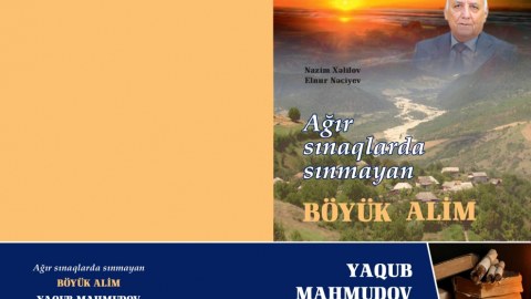 Tarixçilər Yaqub Mahmudovla bağlı kitab yazdı