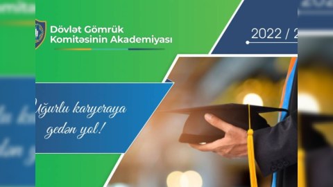 Gömrük Akademiyasının qəbul planı 100 faiz dolub