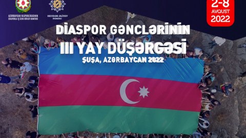 “Diaspor Gənclərinin III Yay Düşərgəsi”nə seçimlər başa çatdı