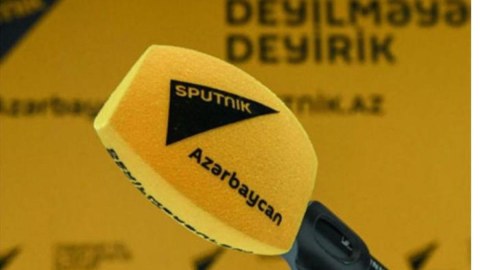 “Sputnik-Azərbaycan”ı deşifrə etmək VAXTIDIR