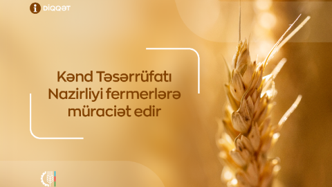 Nazirlik fermerlərə müraciət etdi