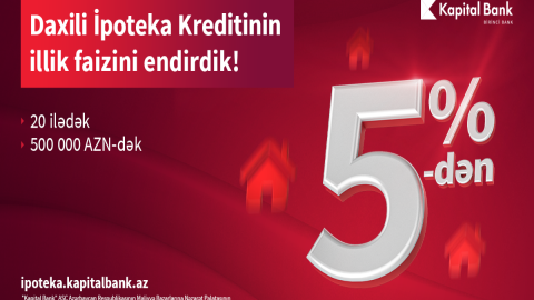 Arzuladığınız evi Kapital Bank-la alın!