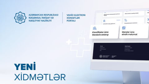 Vahid Elektron Xidmətlər Portalına daha 2 xidmət əlavə edildi