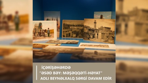 İçərişəhərdə beynəlxalq sərgi davam edir - FOTOLAR
