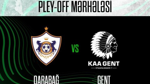 "Qarabağ"-"Gent" oynunun başlama saatı bəlli oldu