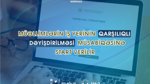 Müəllimlərin iş yerinin dəyişdirilməsinə başlanılır