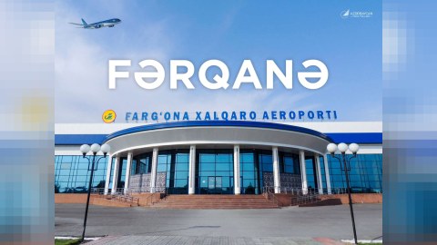 Sabahdan Bakı-Fərqanə reysi açılır