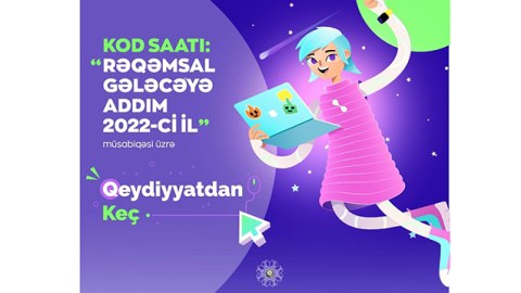 “Kod saatı: rəqəmsal gələcəyə addım” müsabiqəsi keçirilir