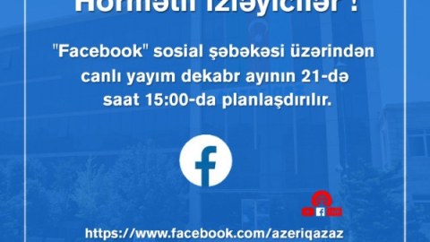 “Azəriqaz” rəhbərliyi canlı yayıma çıxacaq