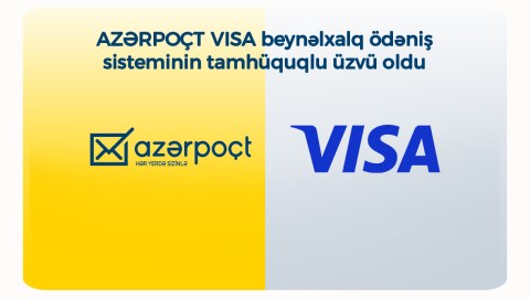 “Azərpoçt” “VISA” ödəniş sisteminin tamhüquqlu üzvü oldu