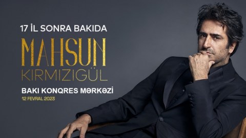 Mahsun Kırmızıgül 17 ildən sonra yenidən Bakıda