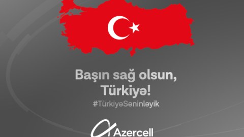 Azercell-dən Türkiyədəki abunəçilərinə dəstək!