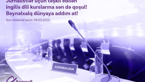 Azercell jurnalistləri ingilis dili kurslarına qoşulmağa dəvət edir