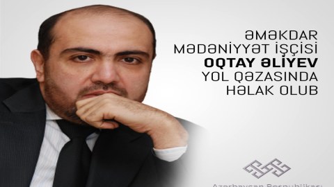 Oqtay Əliyevin ölümü ilə bağlı NEKROLOQ
