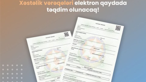 Xəstəlik vərəqələri elektron qaydada veriləcək
