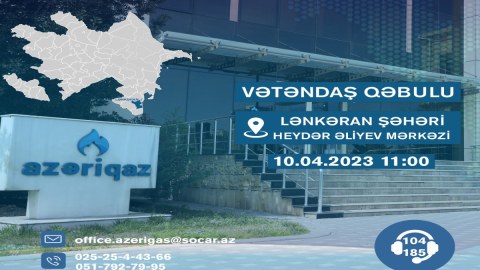 "Azəriqaz" rəhbərliyi Lənkəranda vətəndaş qəbulu keçirəcək