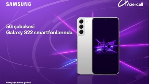 "Azercell" Samsung istifadəçilərinə 5G-nin sürətini sınamağa imkan yaradır!
