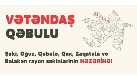 Dövlət Xidmətinin rəisi Şəkidə vətəndaşları qəbul edəcək