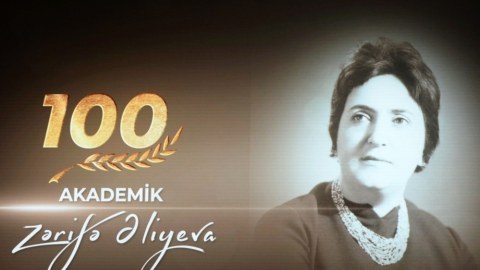 Zərifə Əliyevanın 100 illik yubileyidir