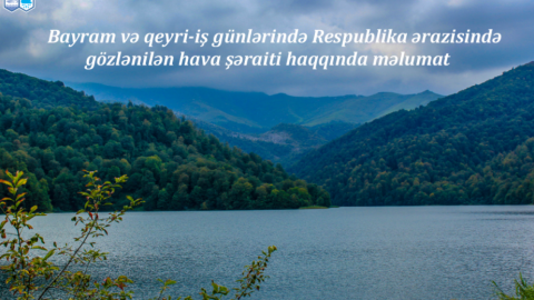 Bayram günlərində gözlənilən hava şəraiti
