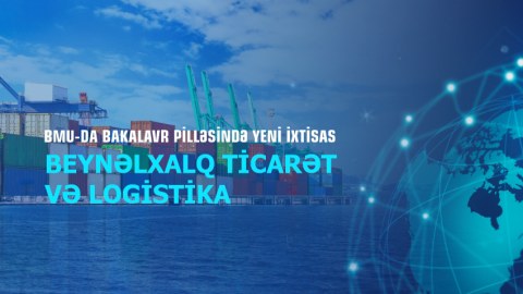BMU-da bakalavr pilləsində yeni İXTİSAS