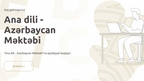 “Ana dili - Azərbaycan Məktəbi”nə qeydiyyat başlayır