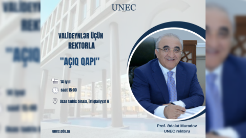 UNEC rektoru valideynlərlə “Açıq qapı”da görüşəcək