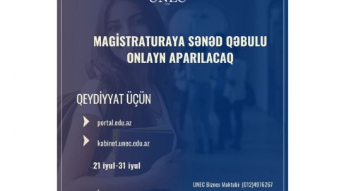 UNEC-də magistraturaya sənəd qəbulu onlayn olacaq