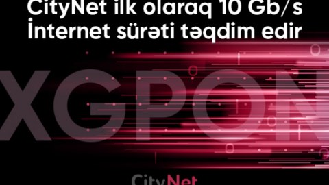 CityNet ilk dəfə 10 Gbit/s internet sürəti təqdim edir