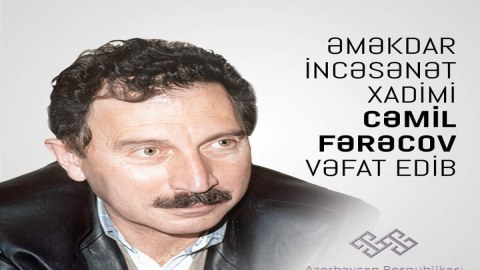 Cəmil Fərəcovun vəfatı ilə bağlı nekroloq