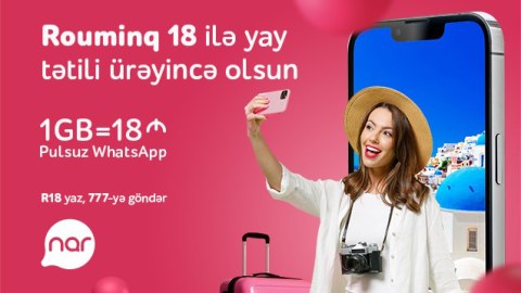 “Nar”dan sərfəli rouminq - Pulsuz WhatsApp yazışması