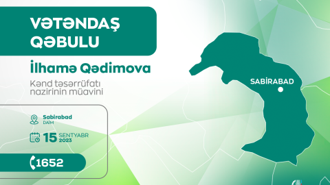 Nazir müavini Sabirabadda vətəndaşları qəbul edəcək