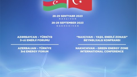 Naxçıvanda Azərbaycan-Türkiyə 3-cü Enerji Forumu keçiriləcək