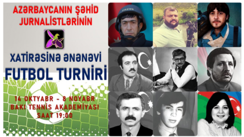 Şəhid jurnalistlərin xatirəsinə Ənənəvi Futbol Turniri başlayır