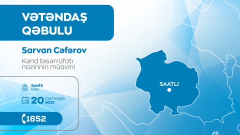 Nazir müavini Saatlıda vətəndaşları qəbul edəcək